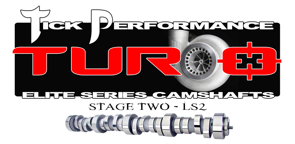 LS2 Tick Performance Stage 2 Turbo Camshaft